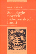 Sociologie nových náboženských hnutí - David Václavík