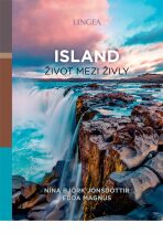 Island - život mezi živly - Nina Björk Jónsdóttir, ...