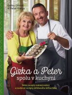 Gizka a Peter spolu v kuchyni - Gizka Oňová,Peter Varga