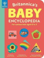 Britannica´s Baby Encyclopedia : For curious kids aged 0 to 3 - Sally Symesová