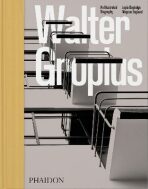 Walter Gropius, An Illustrated Biography - Magnus Englund