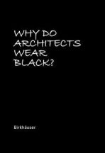 Why Do Architects Wear Black? - Rau Cordula