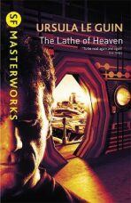 The Lathe Of Heaven - Ursula K. Le Guinová