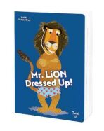 Mr. Lion Dresses Up! - Britta Teckentrupová