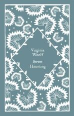 Street Haunting - Virginia Woolfová