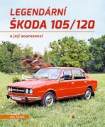 Legendární Škoda 105/120 a její sourozenci - Jan Tuček