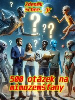 500 otázek na mimozemšťany - Zdeněk Schee