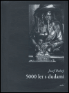 5000 let s dudami - Josef Režný