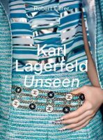 Karl Lagerfeld Unseen: The Chanel Years - Robert Fairer, Sally Singer, ...