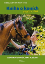 Kniha o koních pro mladé jezdce - Seznámení s koněm, péče a ježdění - Isabelle von Neumann-Cosel