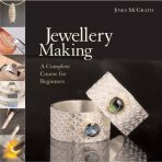 Jewellery Making : A Complete Course for Beginners - Jinks McGrath