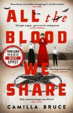 All The Blood We Share - Camilla Bruce