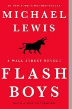 Flash Boys : A Wall Street Revolt - Michael Lewis