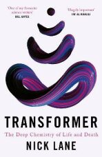 Transformer : The Deep Chemistry of Life and Death - Nick Lane