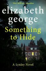 Something to Hide : Inspector Lynley 21 - Elizabeth Georgeová