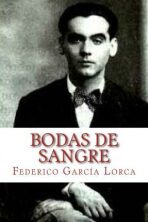 Bodas de Sangre - Lorca Federico García