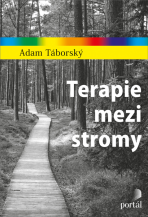 Terapie mezi stromy - Adam Táborský