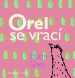 Orel se vrací - Romi Grey