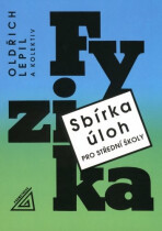 Sbírka úloh z fyziky pro střední školy (knížka + CD) - Oldřich Lepil