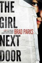 The Girl Next Door: A Mystery - Parks Brad