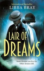 Lair of Dreams: A Diviners Novel - Libba Bray