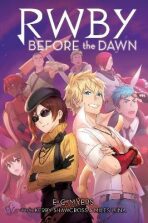 Before the Dawn (RWBY, Book 2) - E. C. Myers