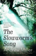 The Slowworm´s Song - Andrew Miller