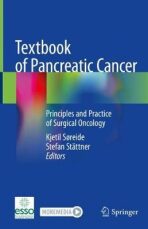 Textbook of Pancreatic Cancer: Principles and Practice of Surgical Oncology - Kjetil Soreide,Stefan Stattner