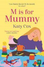 M is for Mummy - Katy Cox