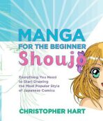 Manga for the Beginner: Shoujo - Christopher Hart