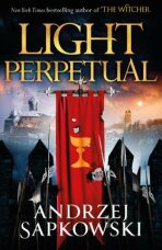 Light Perpetual: Book Three - Andrzej Sapkowski
