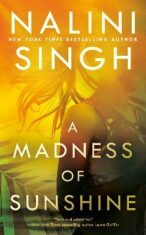 A Madness of Sunshine - Nalini Singhová