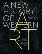 A New History of Western Art: From Antiquity to the Present Day - Koenraad Jonckheere
