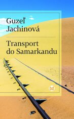 Transport do Samarkandu - Guzel Jachina