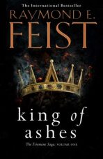 King of Ashes (The Firemane Saga, Book 1) - Raymond Elias Feist