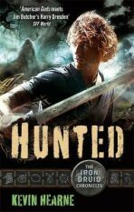 Hunted: The Iron Druid Chronicles - Kevin Hearne