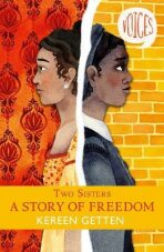 Two Sisters: A Story of Freedom - Kereen Gettenová