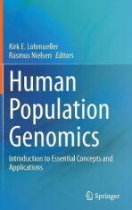 Human Population Genomics: Introduction to Essential Concepts and Applications - Kirk E. Lohmueller