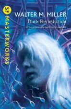 Dark Benediction - Walter M. Miller