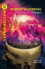 A Time of Changes - Robert Silverberg