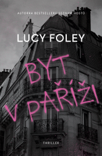 Byt v Paříži - Lucy Foley