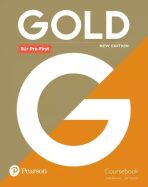 Gold B1+ Pre-First Course Book with Interactive eBook, Digital Resources and App, 6ed - Lynda Edwards,Jon Naunton