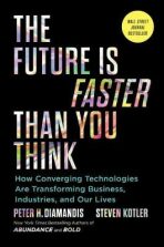 The Future Is Faster Than You Think - Steven Kotler, ...