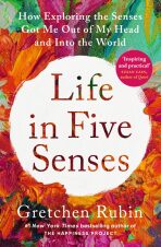 Life in Five Senses - Rubin Gretchen