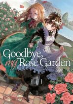 Goodbye, My Rose Garden 1 - Dr. Pepperco
