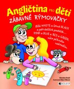 Angličtina pro děti Zábavné rýmovačky - Henrieta Krejčí, ...
