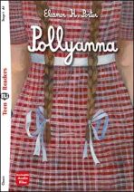 Teen Eli Readers 1/A1: Pollyanna + Downloadable Audio - Eleanor H. Porter