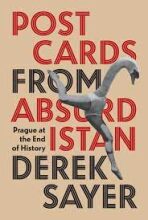 Postcards from Absurdistan - Derek Sayer
