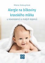 Alergie na bílkoviny kravského mléka (Defekt) - Milena Dokoupilová