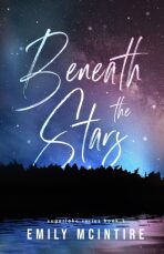 Beneath the Stars - Emily McIntire